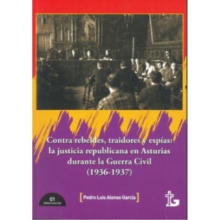 Contra rebeldes, traidores y espías.